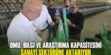 OMÜ, Bilgi ve Araştırma Kapasitesini Sanayi Sektörüne Aktarıyor