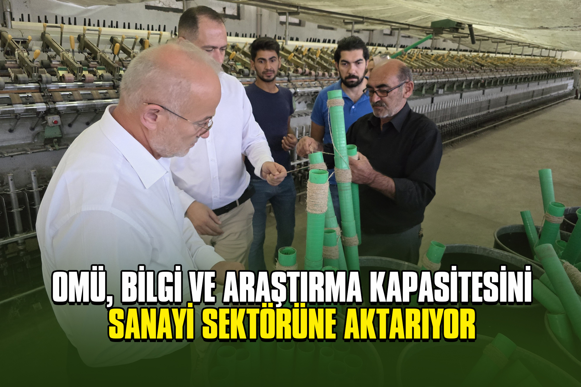 OMÜ, Bilgi ve Araştırma Kapasitesini Sanayi Sektörüne Aktarıyor