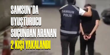 Samsun'da Uyuşturucu Suçundan Aranan 2 Kişi Yakalandı