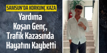 Yardıma Koşan Genç, Trafik Kazasında Hayatını Kaybetti