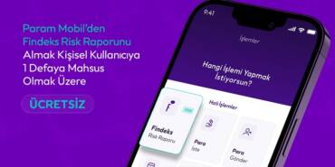 Findeks Risk Raporu, Param Mobil’de