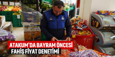 atakumda-bayram-öncesi-fahiş-fiyat-denetimi