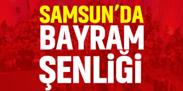 samsunda-bayram-şenliği