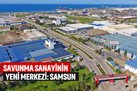savunma-sanayinin-yeni-merkezi-samsun