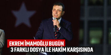 ekrem-imamoglu-bugun-3-farkli-dosya-ile-hakim-karsisinda