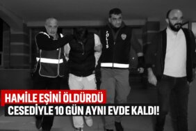 hamile-eşini-öldürüp-10-gün-aynı-evde-kaldı