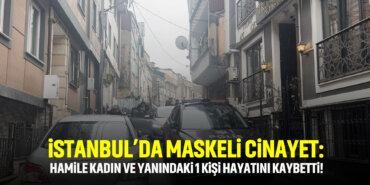 istanbulda-maskeli-cinayet