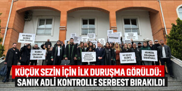 kucuk-sezin-icin-ilk-durusma-goruldu