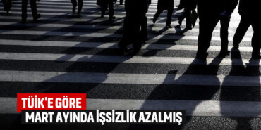mart-aynda-işsizlik-azalmış