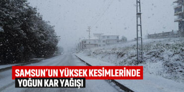 samsunun-yuksek-kesimlerinde-yogun-kar-yagisi