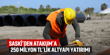 saskiden-atakuma-250-milyon-tllik-altyapı-yatırımı