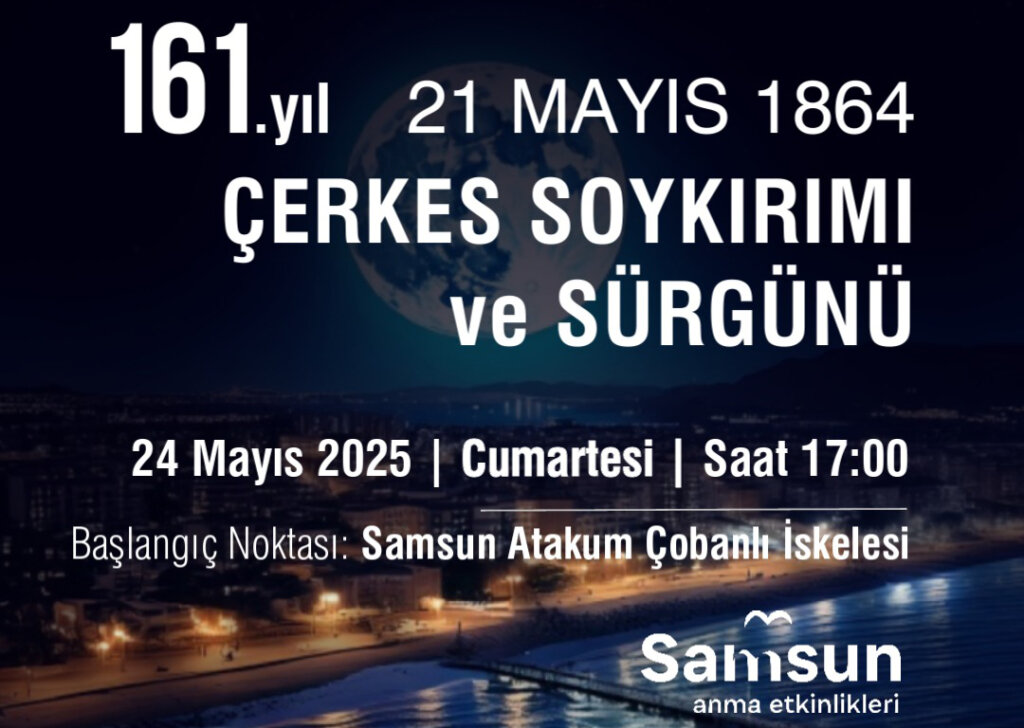 Çerkes soykırımı ve sürgününün 161. Yılı samsun’da anılıyor samsun manşet haberleri Samsun manşet - samsun haberleri