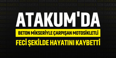 atakumda-beton-mikseriyle-çarpışan-motosikletli-hayatını-kaybetti
