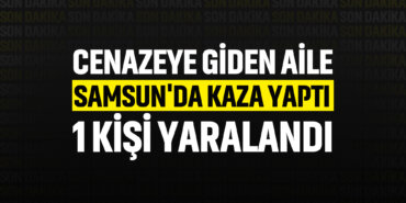 cenazeye-giden-aile-samsunda-kaza-yaptı-1-kişi-yaralandı