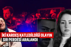 iki-kardeşin-katledildiği-olayda-sır-perdesi-aralandı