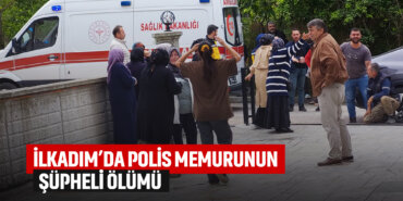 ilkadımda-polis-memurunun-şüphel-ölümü