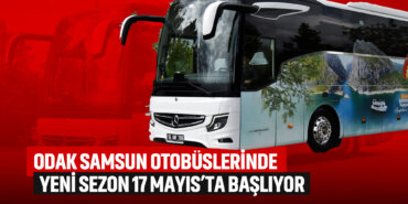 odak-samsun-otobüslerinde-yeni-sezon-17-mayısta-başlıyor