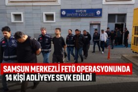 samsun-merkezli-fetö-operasyonunda-14-kişi-adliyeye-sevk-edildi
