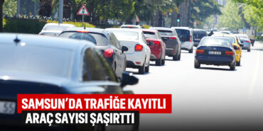 samsunda-araç-sayısı-şaşırttı