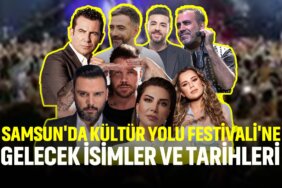 samsunda-kültür-yolu-festivaline-gelecek-isimler