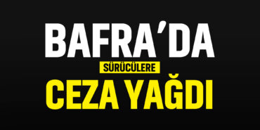 bafrada-sürücülere-ceza-yağdı