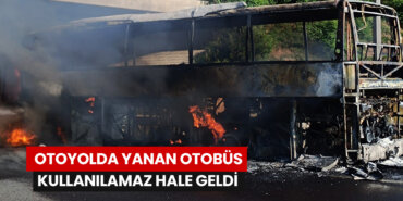 otoyolda-yanan-otobüs-kullanılmaz-hale-geldi