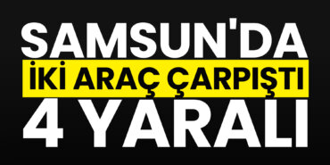 samsunda-2-araç-çarpıştı-4-yaralı