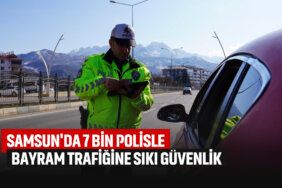 samsunda-7-bin-polisle-bayram-trafiğinde-sıkı-güvenlik
