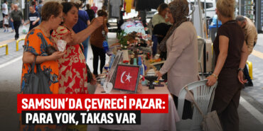 samsunda-çevreci-pazar-para-yok-takas-var