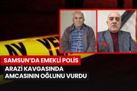 samsunda-emekli-polis-arazi-kavgasinda-amcasinin-oglunu-vurdu