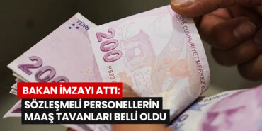 bakan-imzayi-atti-sozlesmeli-personellerin-maas-tavanlari-belli-oldu-1rgfksrf.jpg