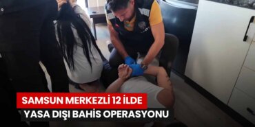 samsun-merkezli-12-ilde-yasa-disi-bahis-operasyonu-70-gozalti