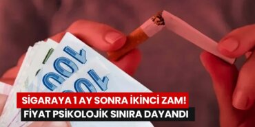 sigaraya-1-ay-sonra-ikinci-zam-fiyat-psikolojik-sinira-dayandi