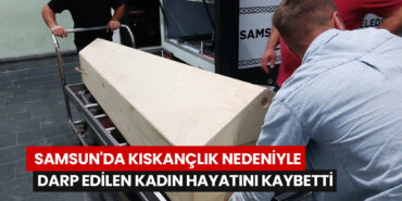 samsunda-kiskanclik-nedeniyle-darp-edilen-kadin-hayatini-kaybetti