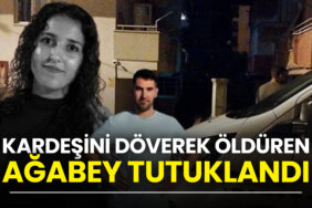 kardesini-doverek-olduren-agabey-tutuklandi