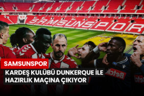samsunspor-kardes-kulubu-dunkerque-ile-hazirlik-macina-cikiyor