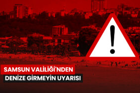 samsun-valiliginden-denize-girmeyin-uyarisi