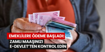 emeklilere-odeme-basladi-zamli-maasinizi-e-devletten-hemen-kontrol-edin