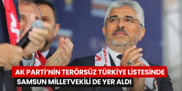 ak-partinin-terorsuz-turkiye-listesinde-samsun-milletvekili-de-yer-aldi