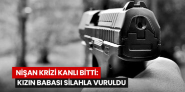 karamanda-nisana-karsi-cikan-kizin-babasini-tufekle-vurdu-1-yarali