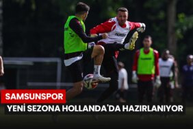 samsunspor-yeni-sezona-hollandada-hazirlaniyor