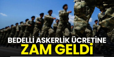 bedelli-askerlik-ücretine-zam-geldi