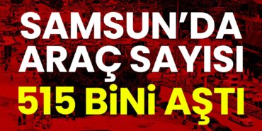 samsunda-trafige-kayitli-arac-sayisi-515-bini-asti