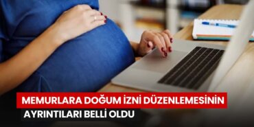 memurlara-dogum-izni-duzenlemesinin-ayrintilari-belli-oldu