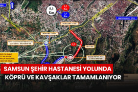 samsun-sehir-hastanesi-yolunda-kopru-ve-kavsaklar-tamamlaniyor