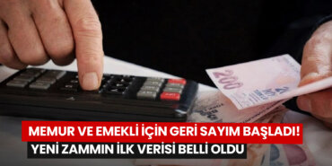 memur-ve-emekli-icin-geri-sayim-basladi-yeni-zammin-ilk-verisi-belli-oldu