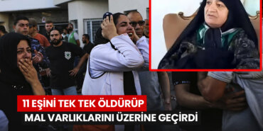 11-esini-tek-tek-oldurup-mal-varliklarini-uzerine-gecirdi