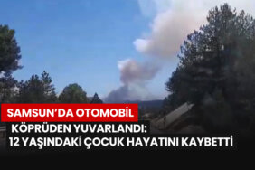 samsunda-otomobil-kopruden-yuvarlandi-12-yasindaki-cocuk-hayatini-kaybetti