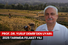 prof-dr-yusuf-demirden-uyari-2025-tarimda-felaket-yili