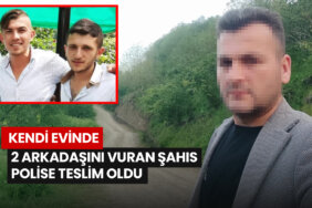 kendi-evinde-2-arkadasini-vuran-sahis-polise-teslim-oldu